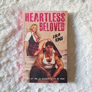 Heartless Beloved by Lola King FTR Edition